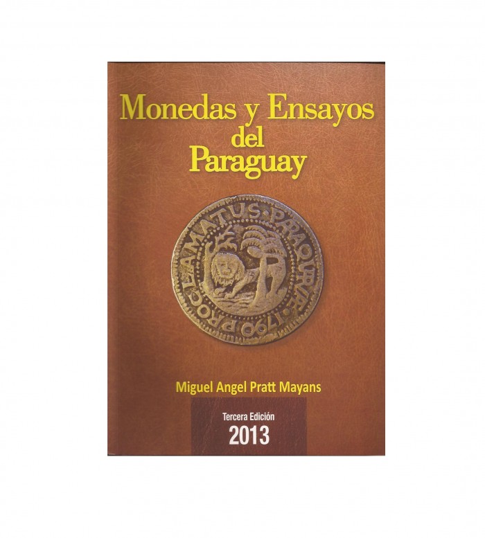 Monedas y Ensayos del Paraguay.